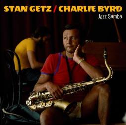 Jazz Samba di Stan Getz Charlie Byrd - CD