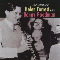 The Complete Helen Forrest With Benny Goodman di Benny Goodman - CD