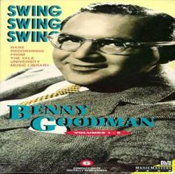 Swing Swing Swing Rare Recordings Fron The Yale University Music Library di Benny Goodman - CD