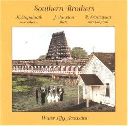Southern Brothers di Kadri Gopalnath / James Newton (2) / Puvalur Srinivasan - CD Southern Brothers di Kadri Gopalnath / James Newton (2) / Puvalur Srinivasan - CD
