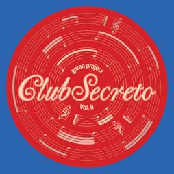 Club Secreto Vol. II  di Gotan Project - CD