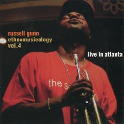 Ethnomusicology Vol.4 - Live In Atlanta di Russell Gunn - CD