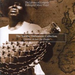 The Yoruba / Dahomean Collection (Orishas Across The Ocean) di Various - CD