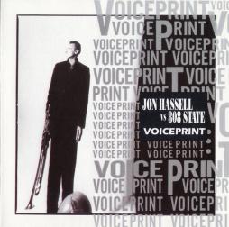 Voiceprint di Jon Hassell Vs. 808 State - CD