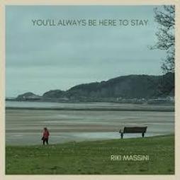 You'll Always Be Here To Stay di Riki Massini - LP