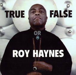 True Or False di Roy Haynes - CD