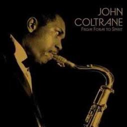From Form To Spirit di John Coltrane - LP