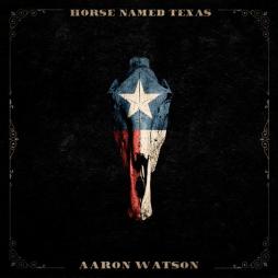 Horse Named Texas di Aaron Watson - CD