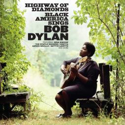 Highway Of Diamonds - Black America Sings Bob Dylan di Various - CD