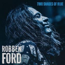 Two Shades Of Blue di Robben Ford - CD
