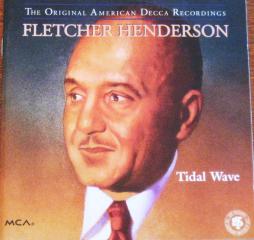 Tidal Wave (The Original American Decca Recordings)  di Fletcher Henderson