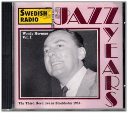 The Third Herd Live In Stockholm 1954 Vol. 1 di Woody Herman - CD
