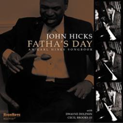 Fatha's Day - An Earl Hines Songbook di John Hicks - CD