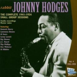 Rabbit - The Complete 1941-1954 Small Group Sessions Vol. 4 1952-1953 di Johnny Hodges - CD