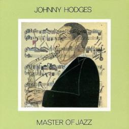 Master Of Jazz di Johnny Hodges - CD