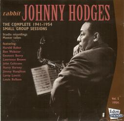 Rabbit - The Complete 1941-1954 Small Group Sessions Vol. 5 1954 di Johnny Hodges - CD