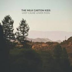 Lost Cause Lover Fool di The Milk Carton Kids - CD
