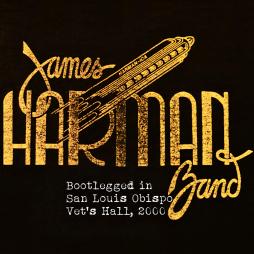 Bootlegged In San Louis Obispo Vet's Hall, 2000 di James Harman Band - CD