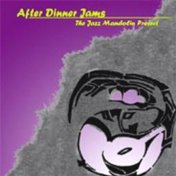 After Dinner Jams di Jazz Mandolin Project - CD