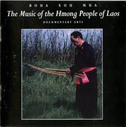 The Music Of The Hmong People Of Laos di Boua Xou Mua - CD