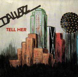 Tell Her di Grupo Dallazz - CD