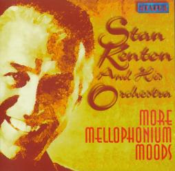 More Mellophonium Moods di Stan Kenton - CD
