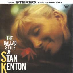 The Ballad Style Of Stan Kenton di Stan Kenton - CD