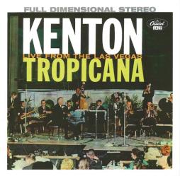 Kenton Live From The Las Vegas Tropicana di Stan Kenton - CD