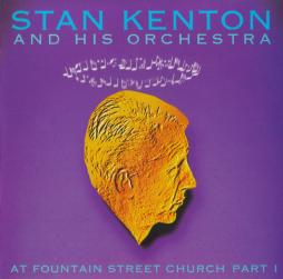 At Fountain Street Church Part I di Stan Kenton - CD