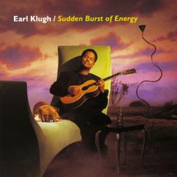 Sudden Burst Of Energy di Earl Klugh - CD