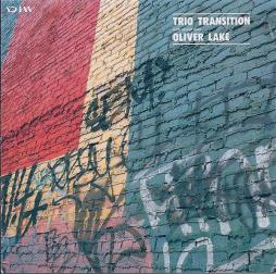 Trio Transition With Special Guest Oliver Lake di Oliver Lake - CD