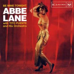 Be Mine Tonight di Abbe Lane With Tito Puente And His Orchestra - CD