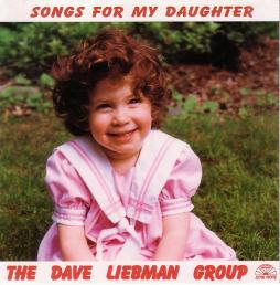 Songs For My Daughter di David Liebman - CD