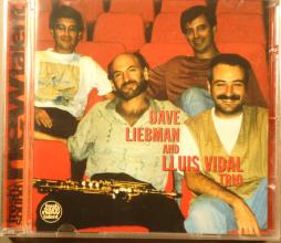 Dave Liebman And Lluis Vidal Trio di David Liebman - CD