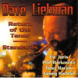 Return Of The Tenor / Standards di David Liebman - CD