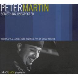 Something Unexpected  di Peter Martin  - CD