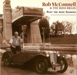 Play The Jazz Classics di Rob McConnell & The Boss Brass - CD