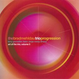 Progression: Art Of The Trio, Volume 5 di Brad Mehldau - CD