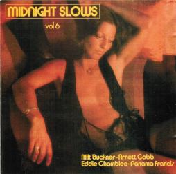 Midnight Slows - Vol. VI di Milt Buckner, Arnett Cobb, Eddie Chamblee, Buddy Tate - CD