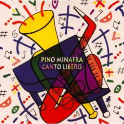 Canto Libero di Pino Minafra - CD