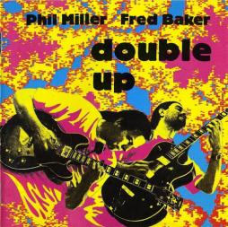 Double Up di Phil Miller Fred Baker - CD