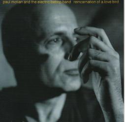 Reincarnation Of A Love Bird di Paul Motian &amp; The E.B.B.B. - CD
