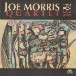 You Be Me di Joe Morris Quartet - CD