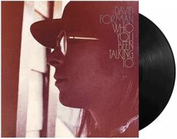 Who You Been Talking To  di David Forman - LP
