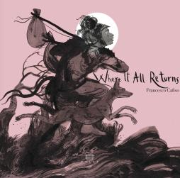 Where It All Returns di Francesco Cafiso - CD
