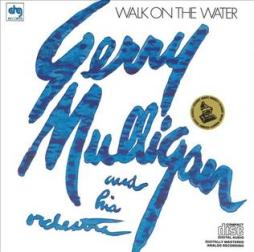 Walk On The Water di Gerry Mulligan - CD
