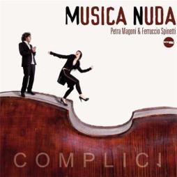Complici di Musica Nuda = Petra Magoni & Ferruccio Spinetti - CD