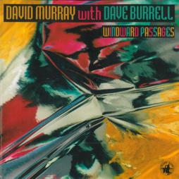 Windward Passages di David Murray - CD Windward Passages di David Murray - CD