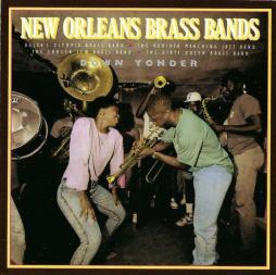 New Orleans Brass Bands - Down Yonder di Various - CD