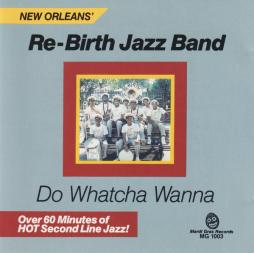 Do Whatcha Wanna di Rebirth Brass Band - CD